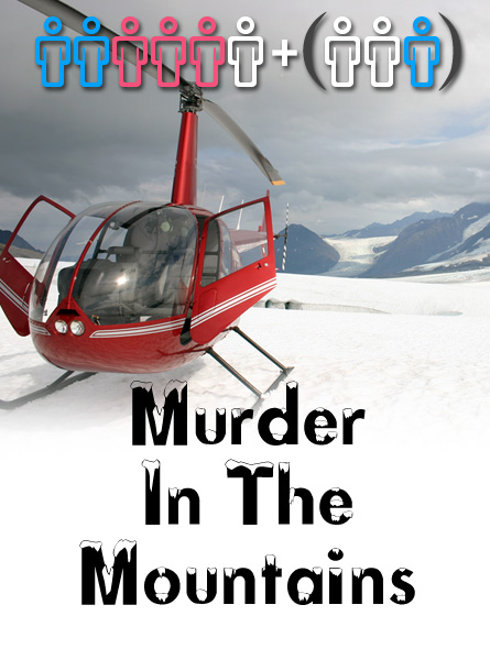 Murder Mystery Party - Murder In The Mountains
