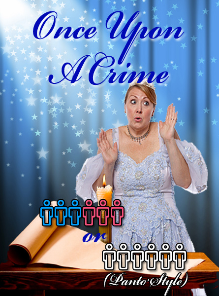 Murder Mystery Party - Once Upon A Crime